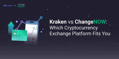 Kraken vs ChangeNOW. 2026 guide